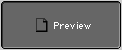 Preview button pressed